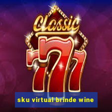 sku virtual brinde wine